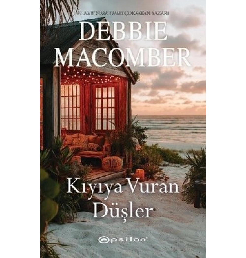 Kıyıya Vuran Düşler Debbıe Macomber Epsilon
