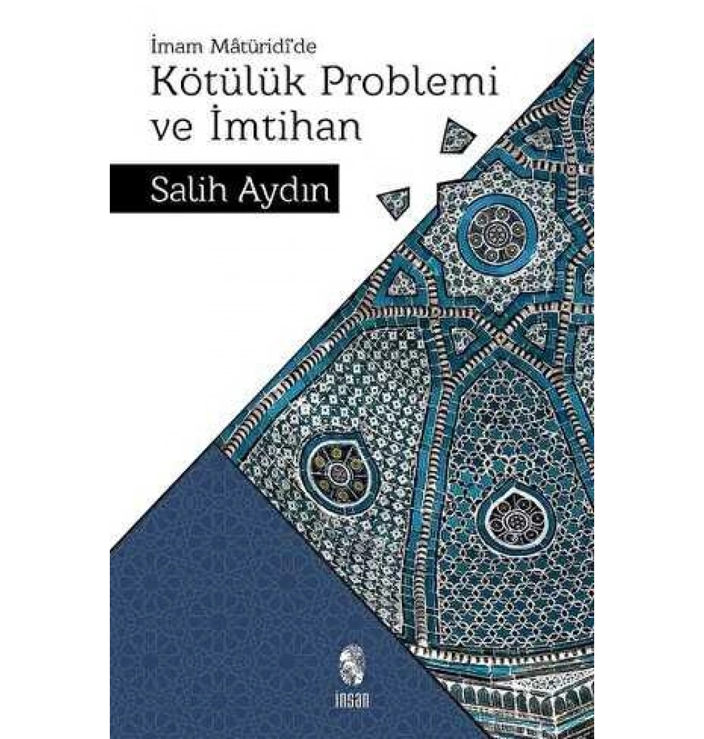 İmam Maturidide Kötülük Problemi Ve İmtihan Salih Aydın İnsan