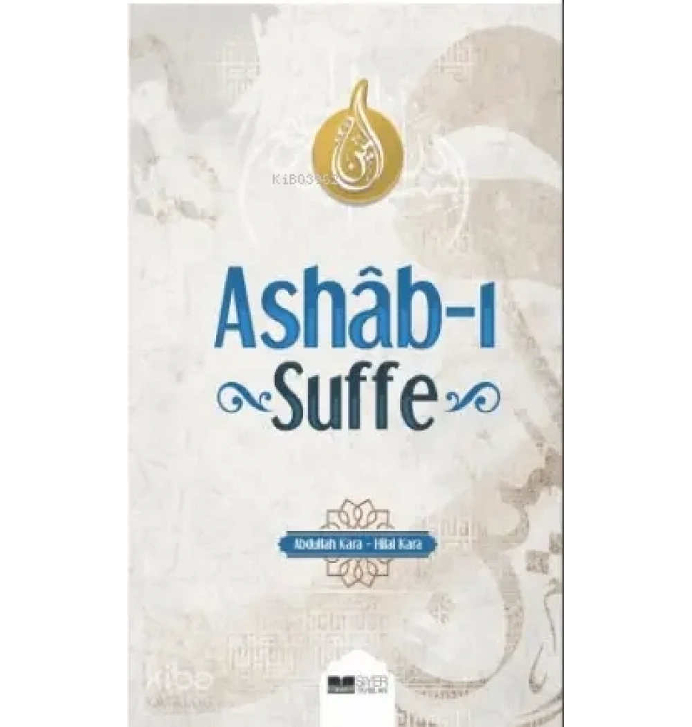 Ashabı Suffe Abdullah Kara Siyer Yayın