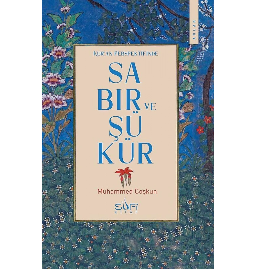 Kuran Perspektifinden Sabır Ve Şükür Muhammed Coşkun sufi