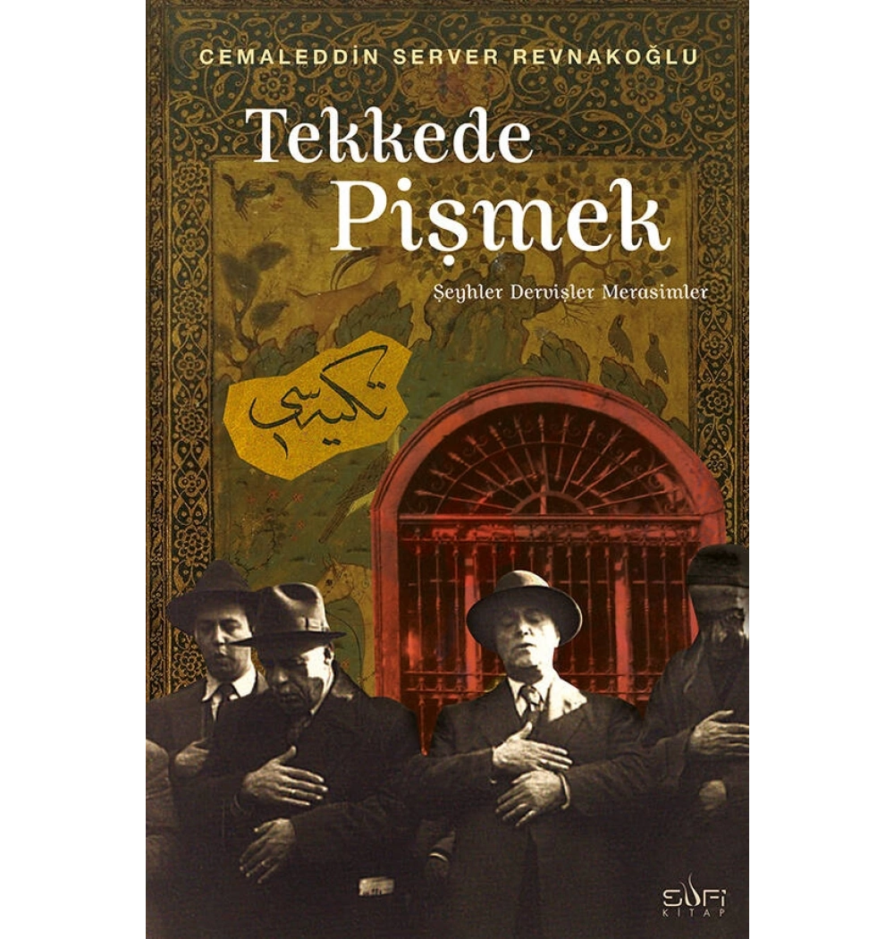 Tekkede Pişmek Cemaleddin Server Revnakoğlu Sufi Kitap