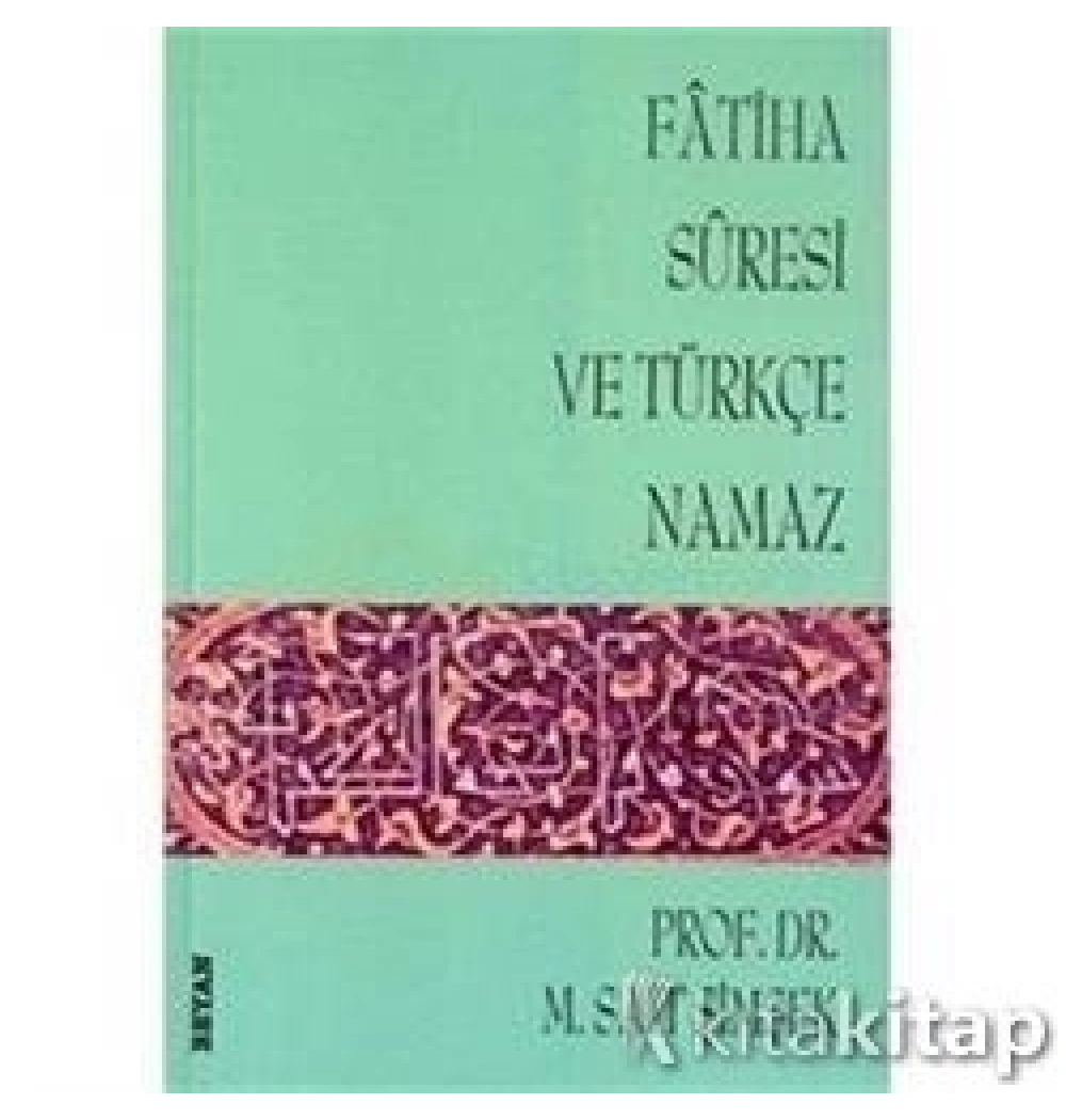 Fatihe Suresi Ve Namaz M. Sait Şimşek Beyan Yayın