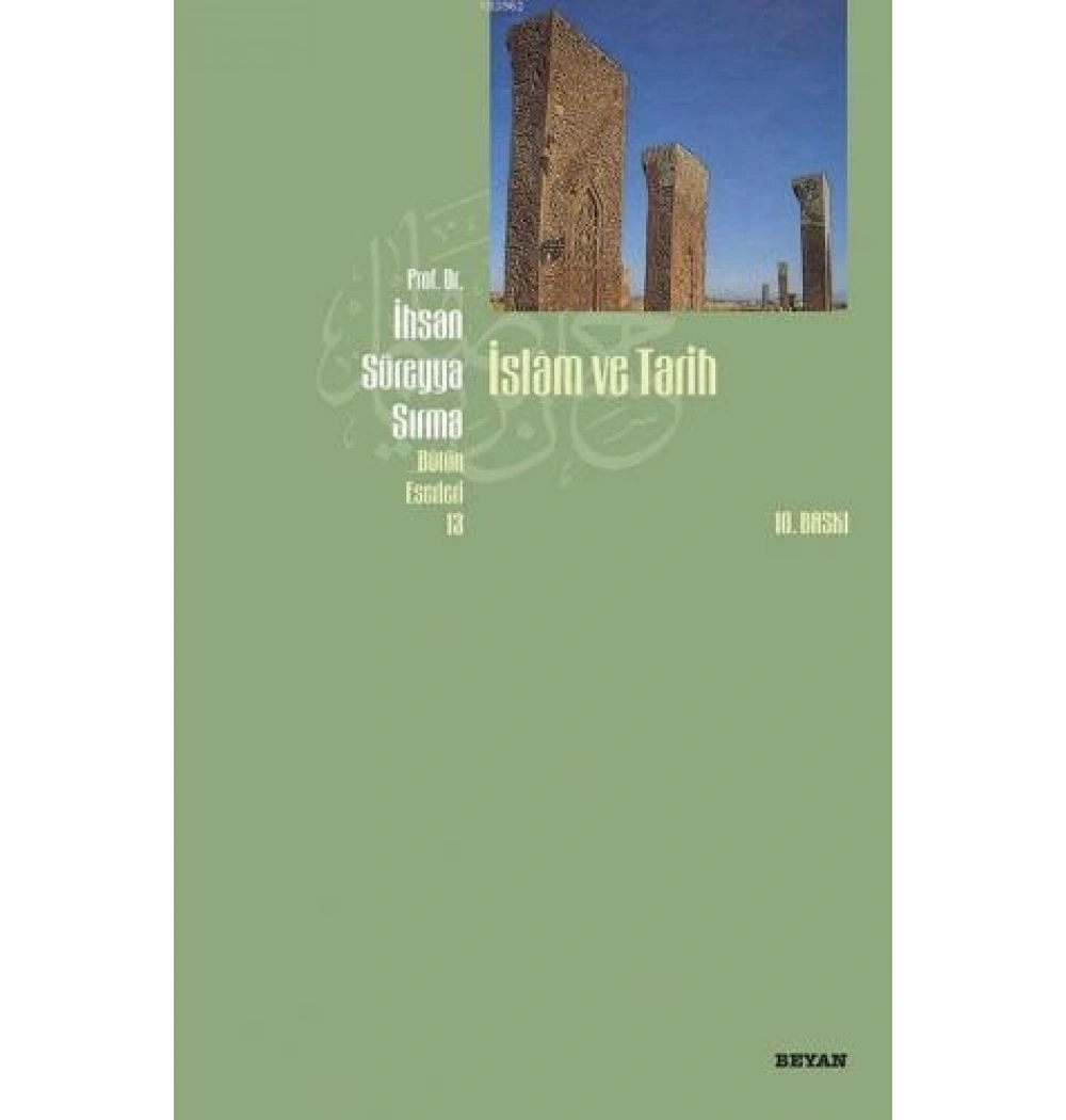 İslam Ve Tarih İhsan Süreyya Sırma Beyan