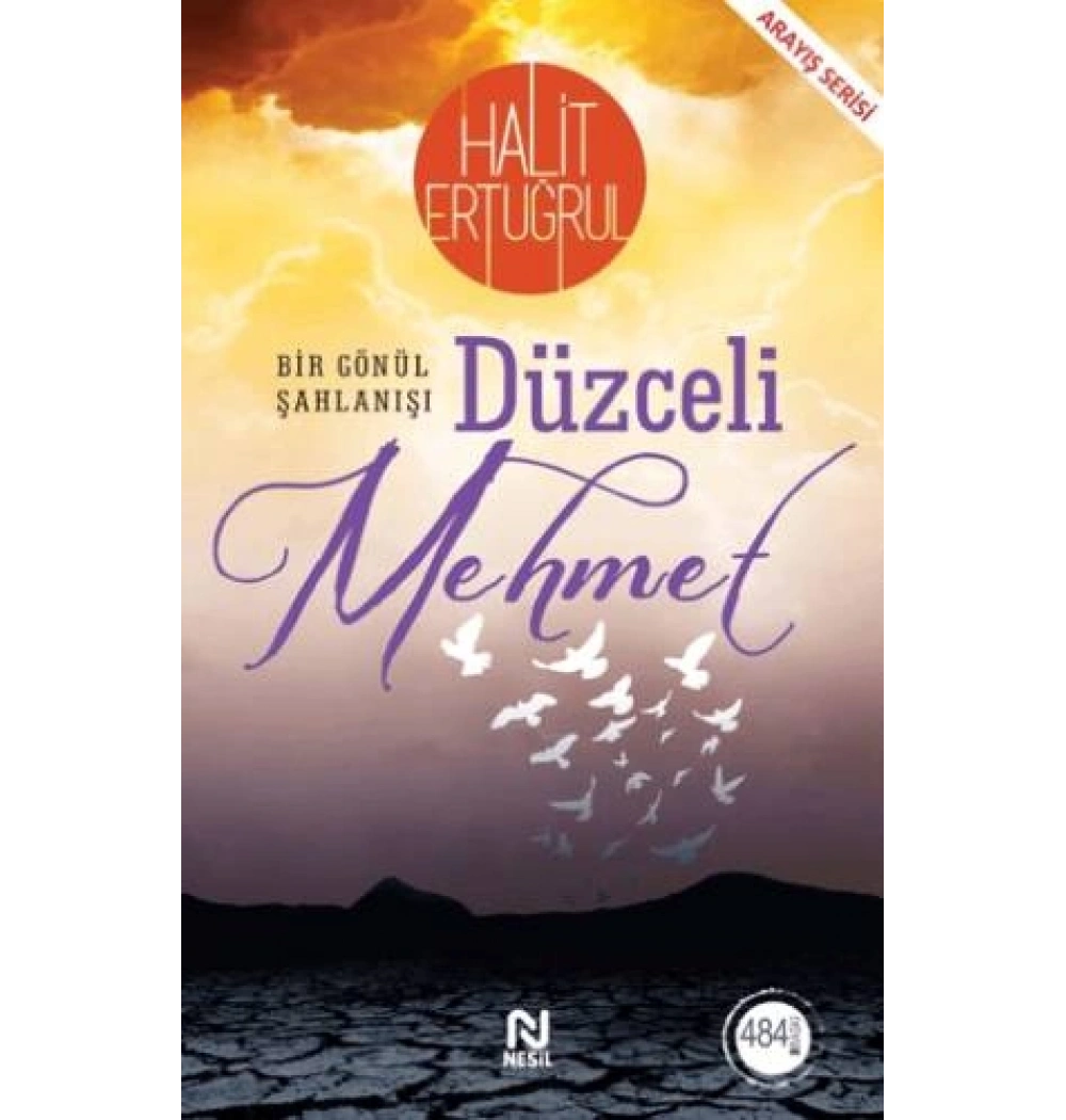 Bir Gönül Şahlanışı Düzceli Mehmet Halit Ertuğrul Nesil Basım