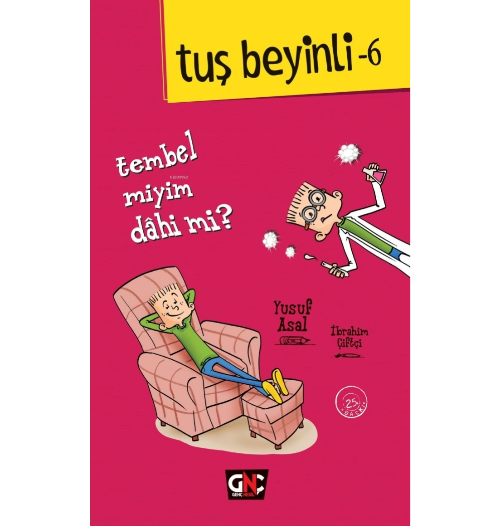 Tuş Beyinli 6 Tembel miyim Dahi mi Yusuf Asal Nesil