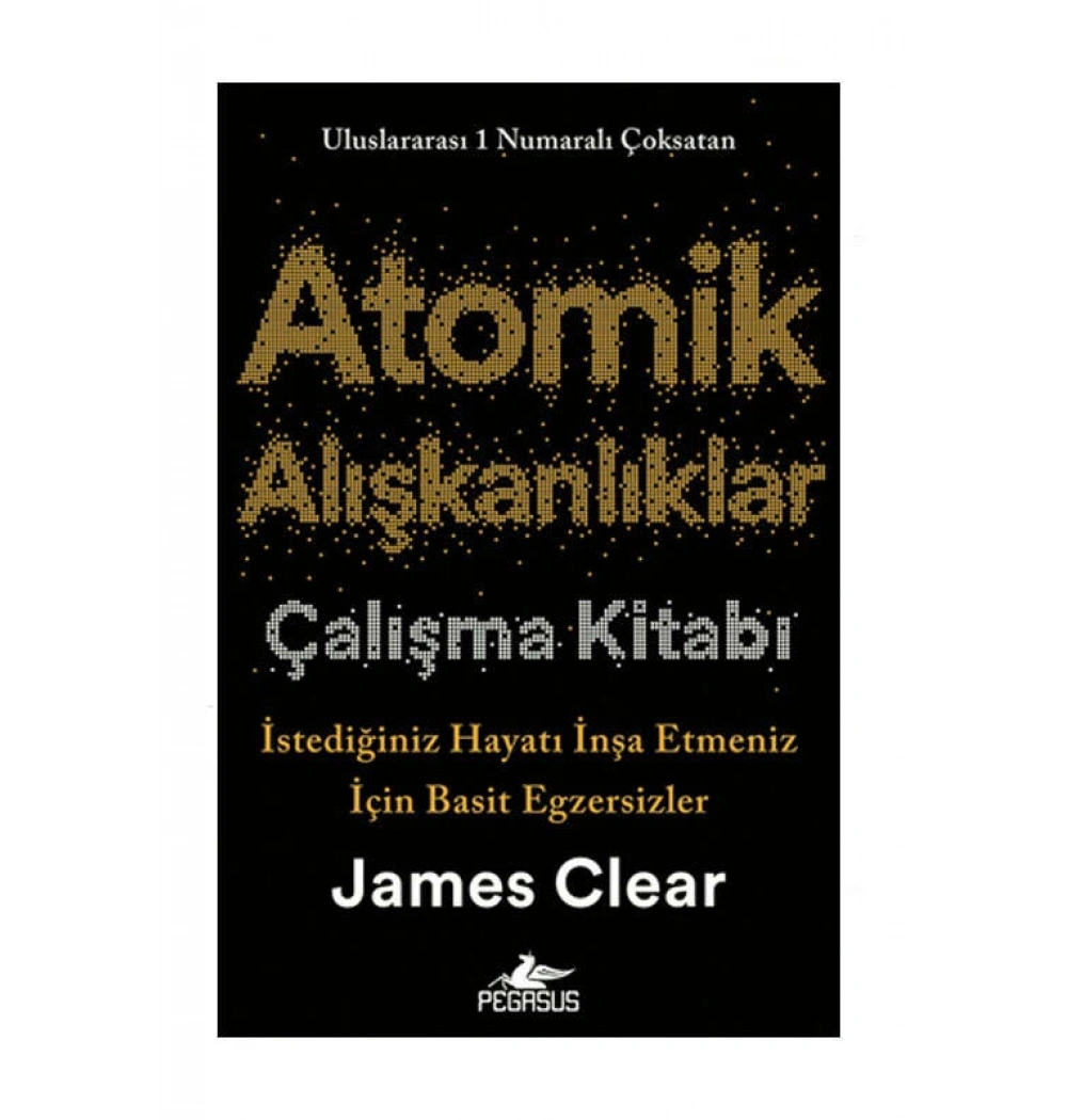 Atomik Alışkanlıklar Çalışma kitabı James Clear Pegasus