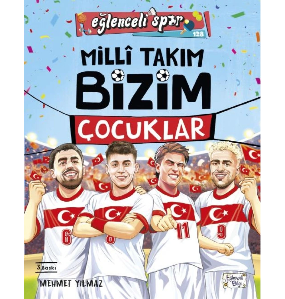 Milli Takım Bizim Takım Çocuklar Eğlenceli Bilgi