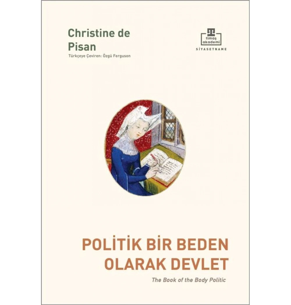 Politik Bir Beden Olarak Devlet Christine Pisan Timaş