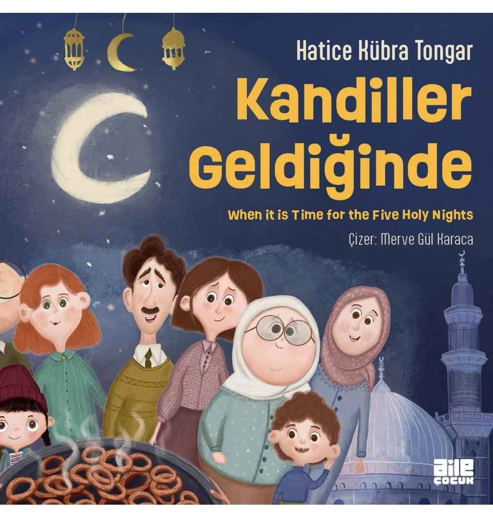 Kandiller Geldiğinde Hatice Kübra Tongar Aile Çocuk