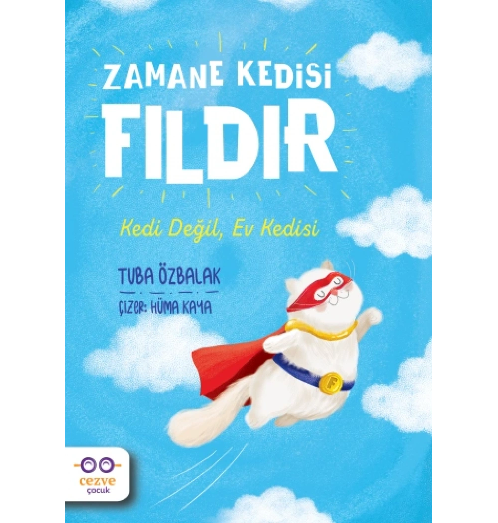 Zamane Kedisi Fıldır Kedi Değil Ev Kedisi Tuba Özbalak Cezve çocuk