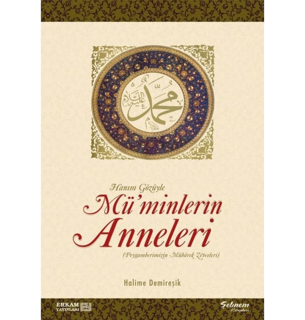 Müminlerin Anneleri Halime Demireşik Erkam Yayınları
