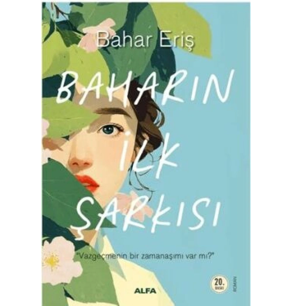 Baharın İlk Şarkısı Bahar Eriş Alfa