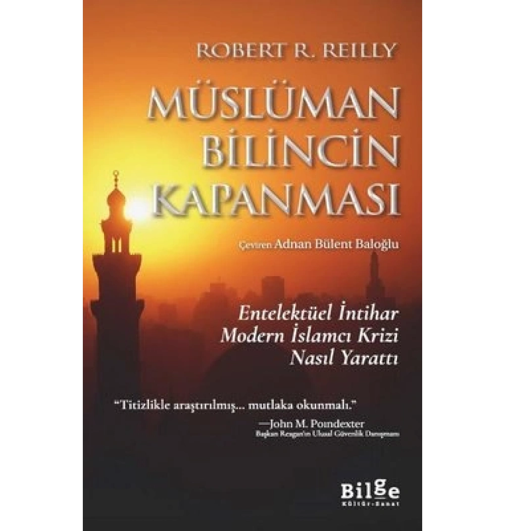 Müslüman Bilincin Kapanması Robert Reılly Bile Kültür