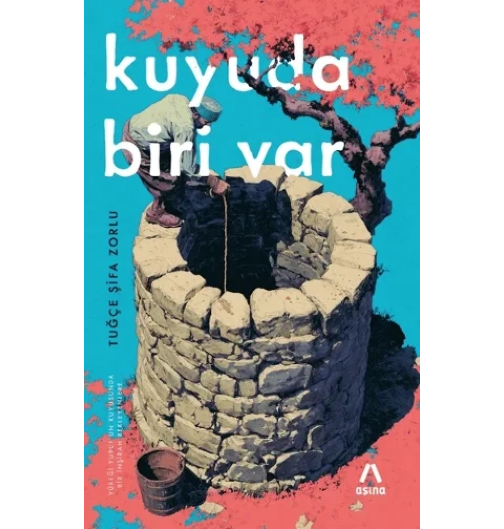 Kuyuda Biri Var Tuğçe Şifa Zorlu Aşina yayın