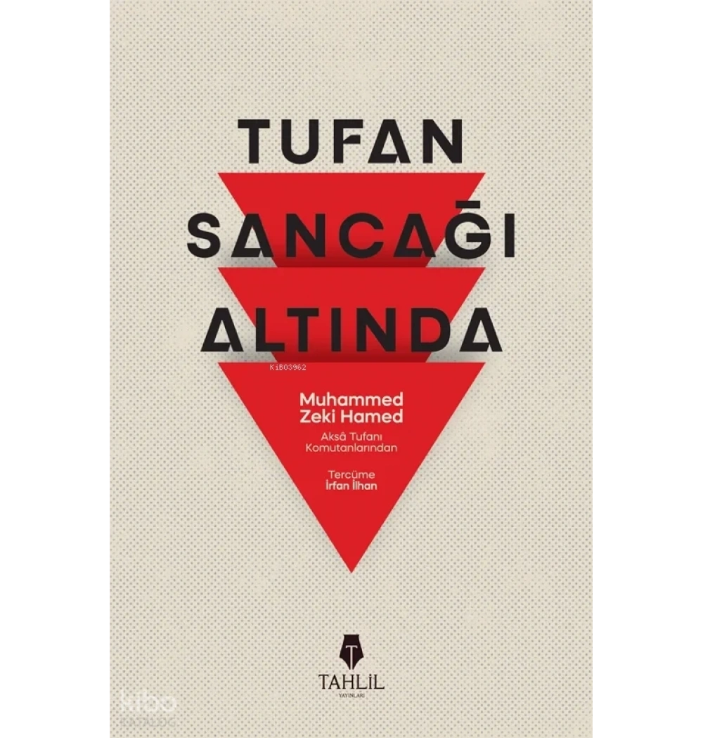 Tufan Sancağı Altında Muhammed Zeki Hamed Tahlil Yayın