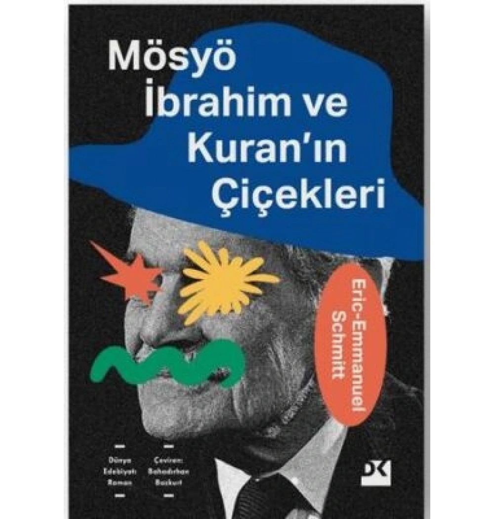Mösyö İbrahim Ve Kuranın Çiçekleri Eric Emmanuel Schmitt Doğan Yayın