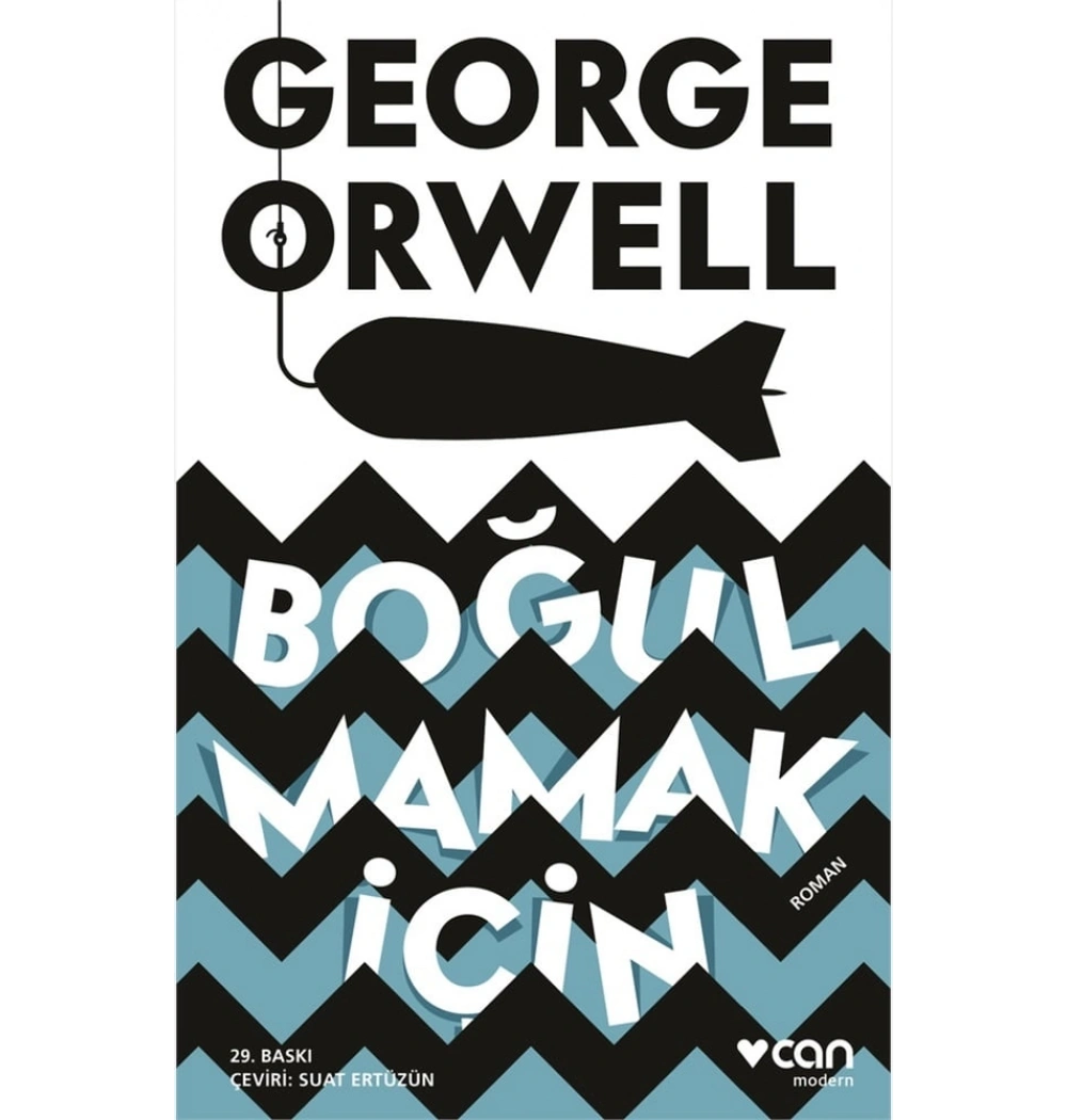 Boğulmamak İçin. George Orwell Can
