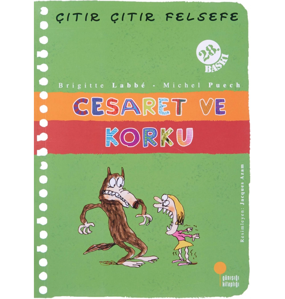 Cesaret Ve Korku (Çıtır Çıtır Felsefe) Günışığı Kitaplığı