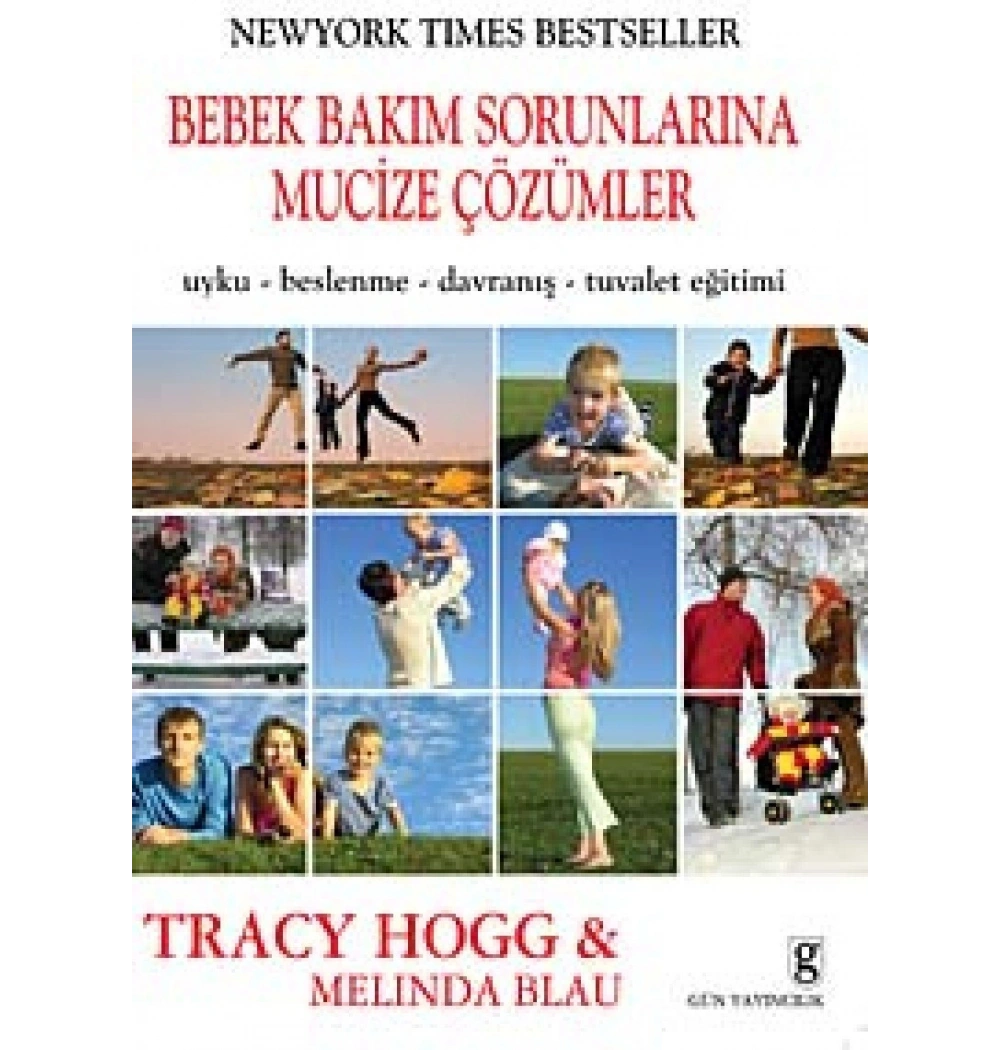 Bebek Bakım Sorunlarına Mucize Çözümler / T.Hogg Gün Yay.