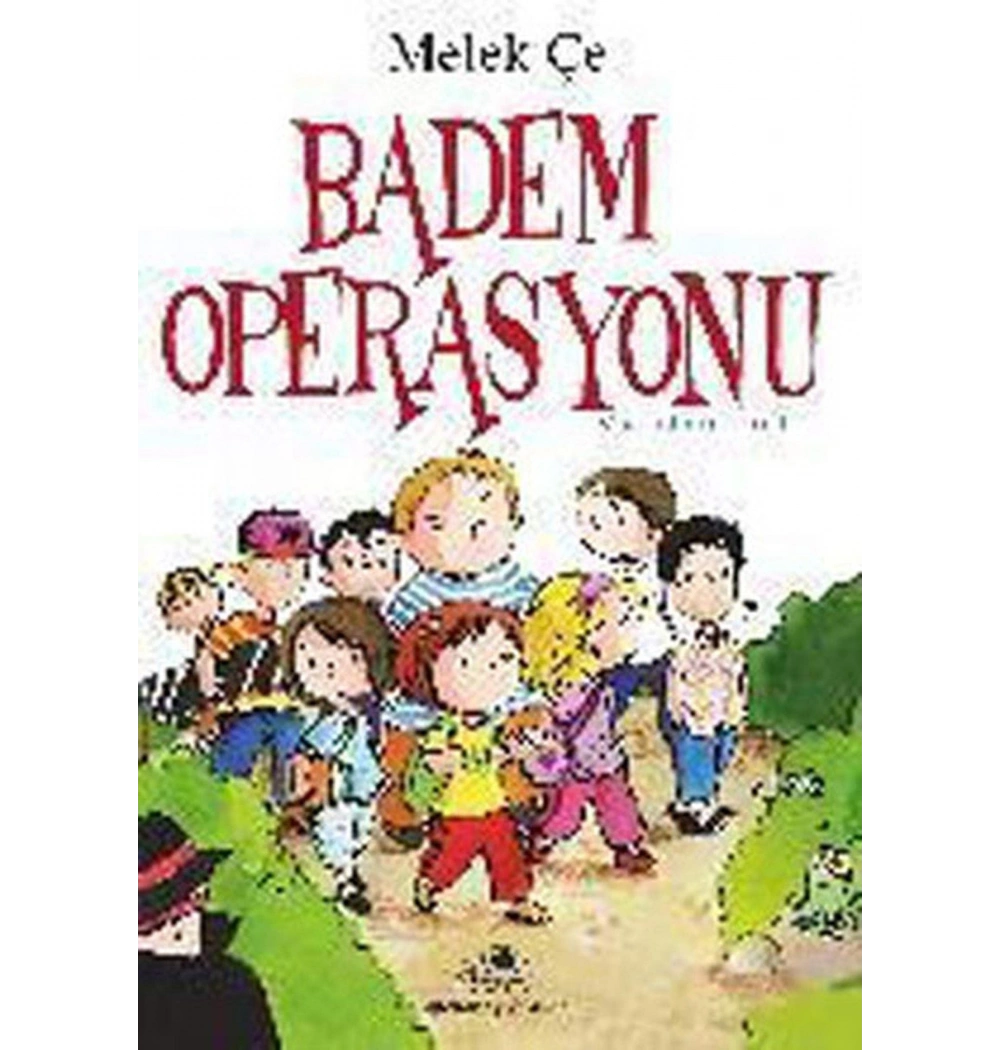 Badem Operasyonu / Melek Çe / Uğurböceği Yay.