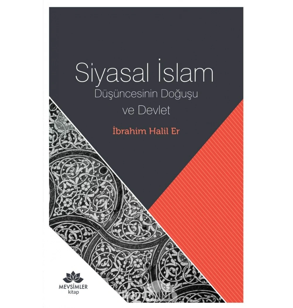Siyasal İslam Düşüncesinin Doğuşu Ve Devlet