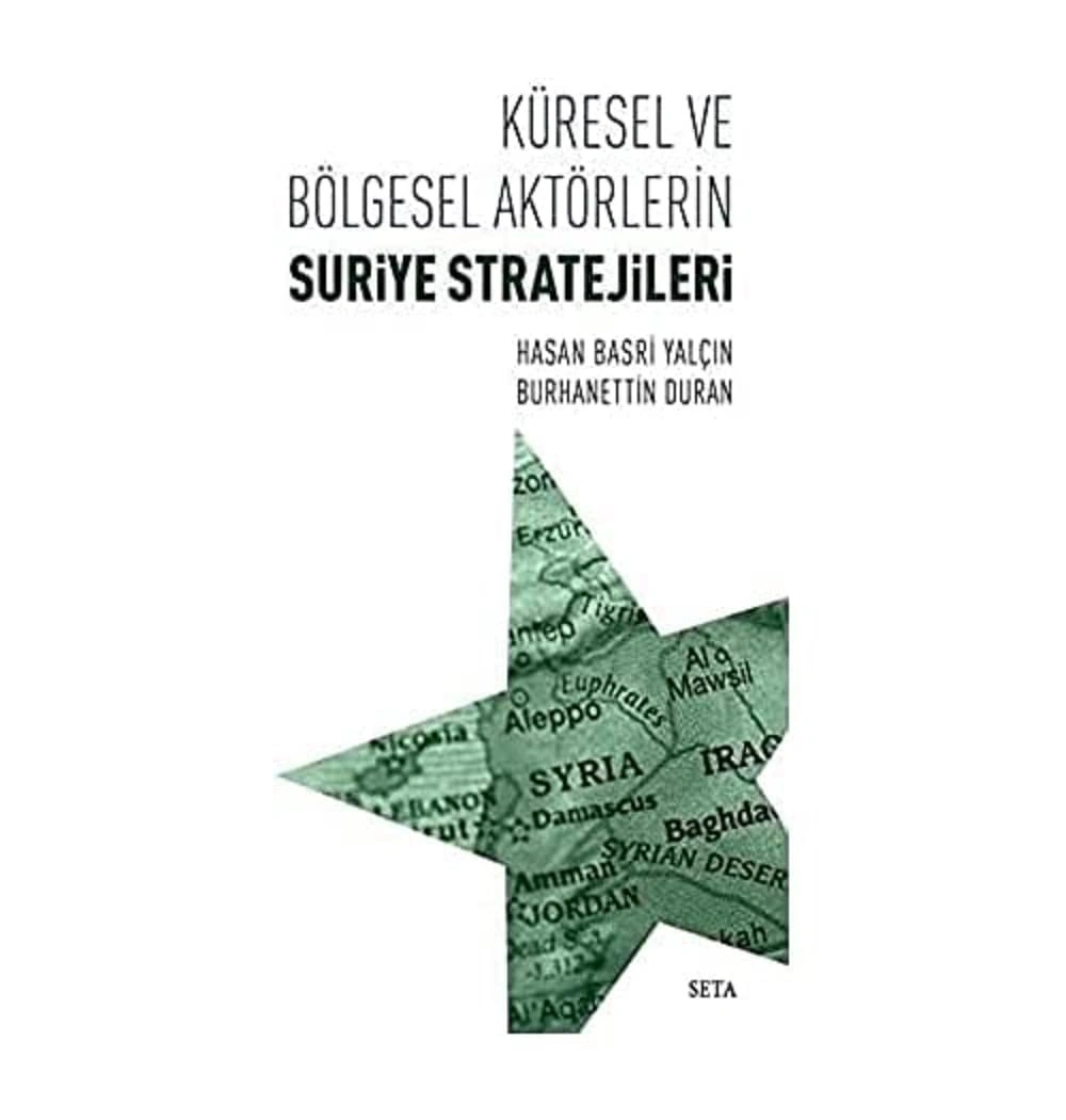 Küresel Ve Bölgesel Aktörlerin Suriye Stratejileri
