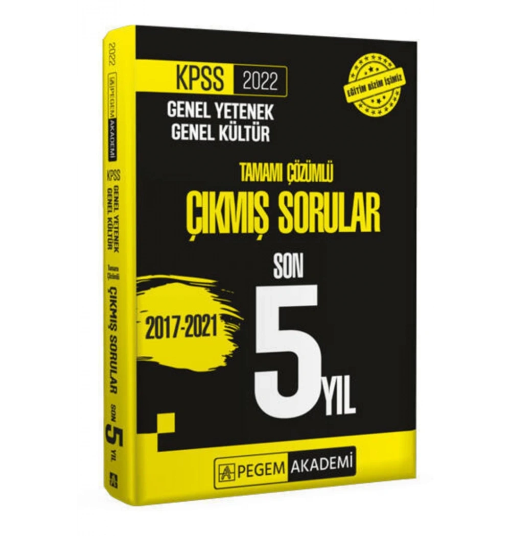 Pegem Kpss 2022 Gy Gk 2017-2021 Son 5 Yıl Çıkmış Çözümlü Sorular