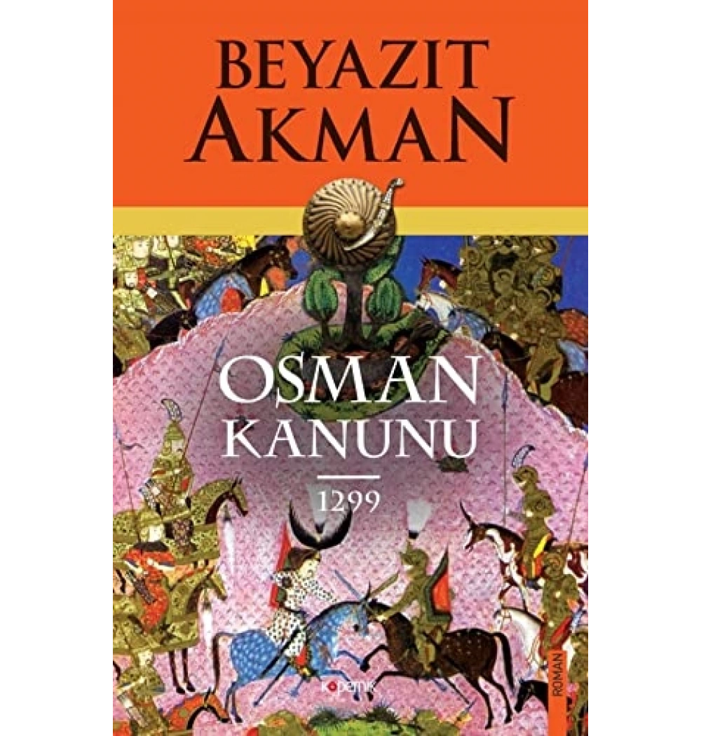 Osman Kanunu 1299 / Beyazıt Akman.
