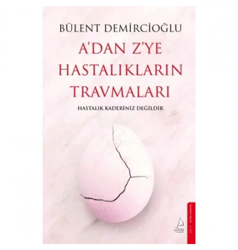 A Dan Z Ye Hastalıkların Travmaları Bülent Demircioğlu Destek Yayını