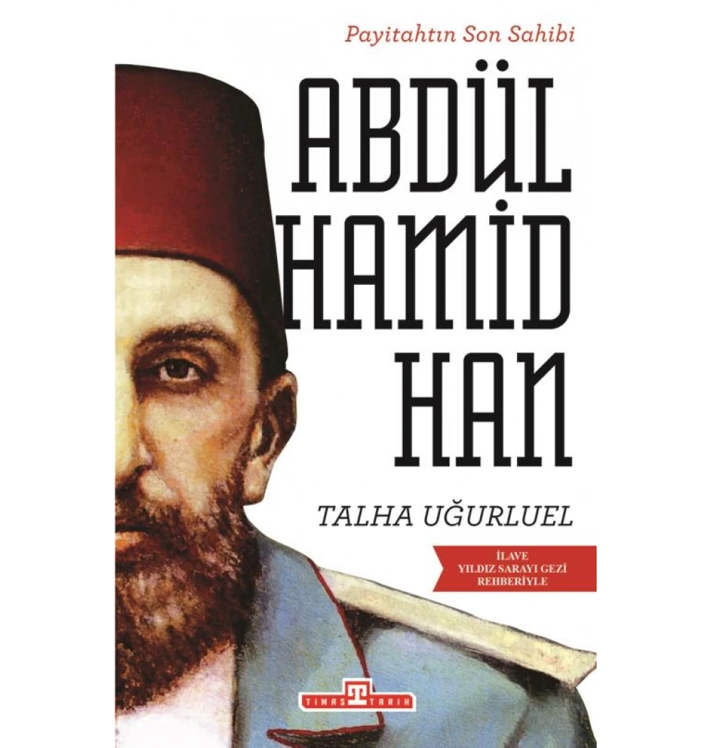 Abdülhamid Han Talha Uğurluel Timaş