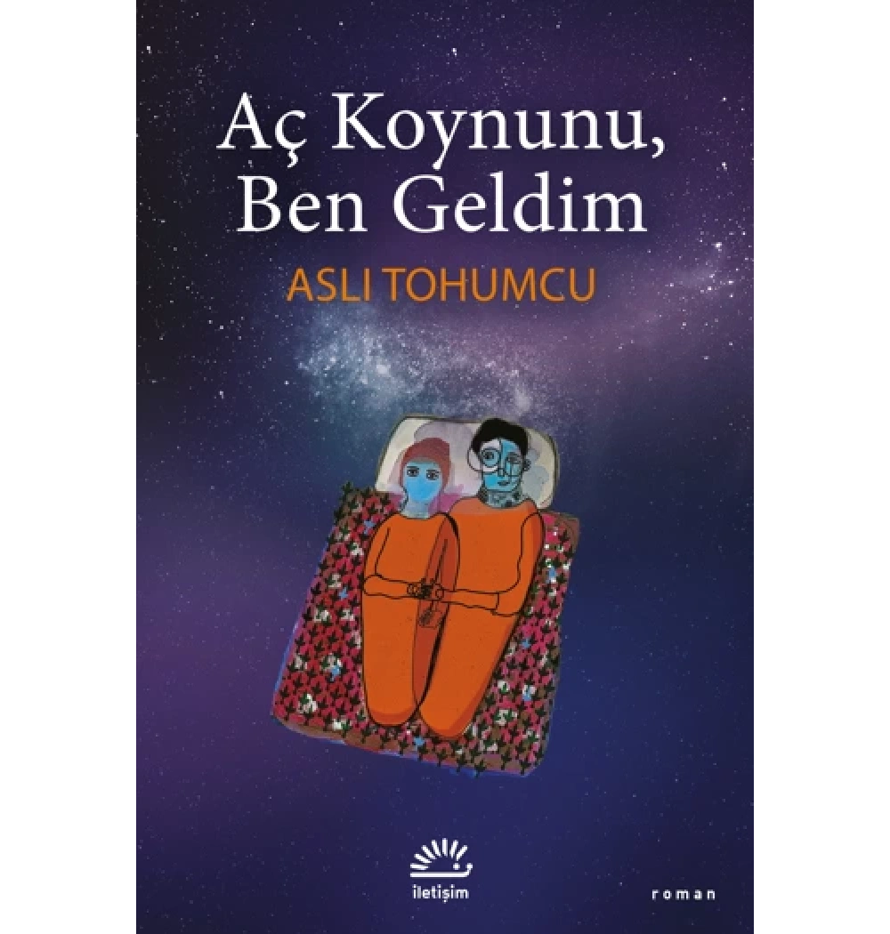 Aç Koynunu Ben Geldim Aslı Tohumcu İletişim