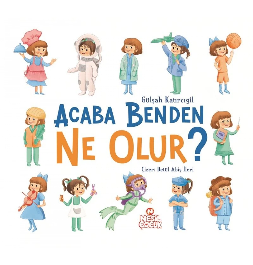 Acaba Benden Ne Olur Nesil Çocuk