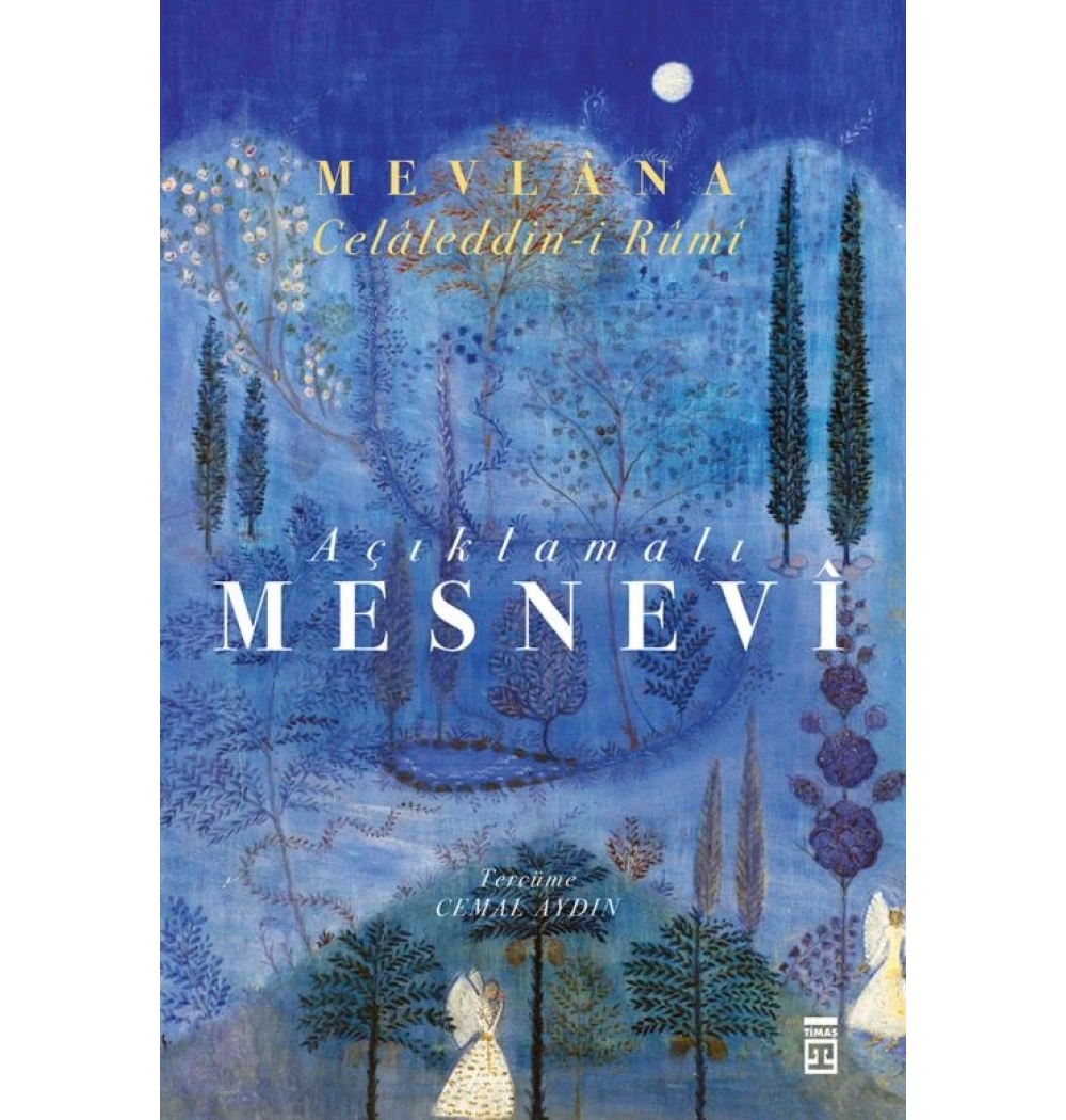 Açıklamalı Mesnevi Mevlana-Terc.Cemal Aydın Timaş