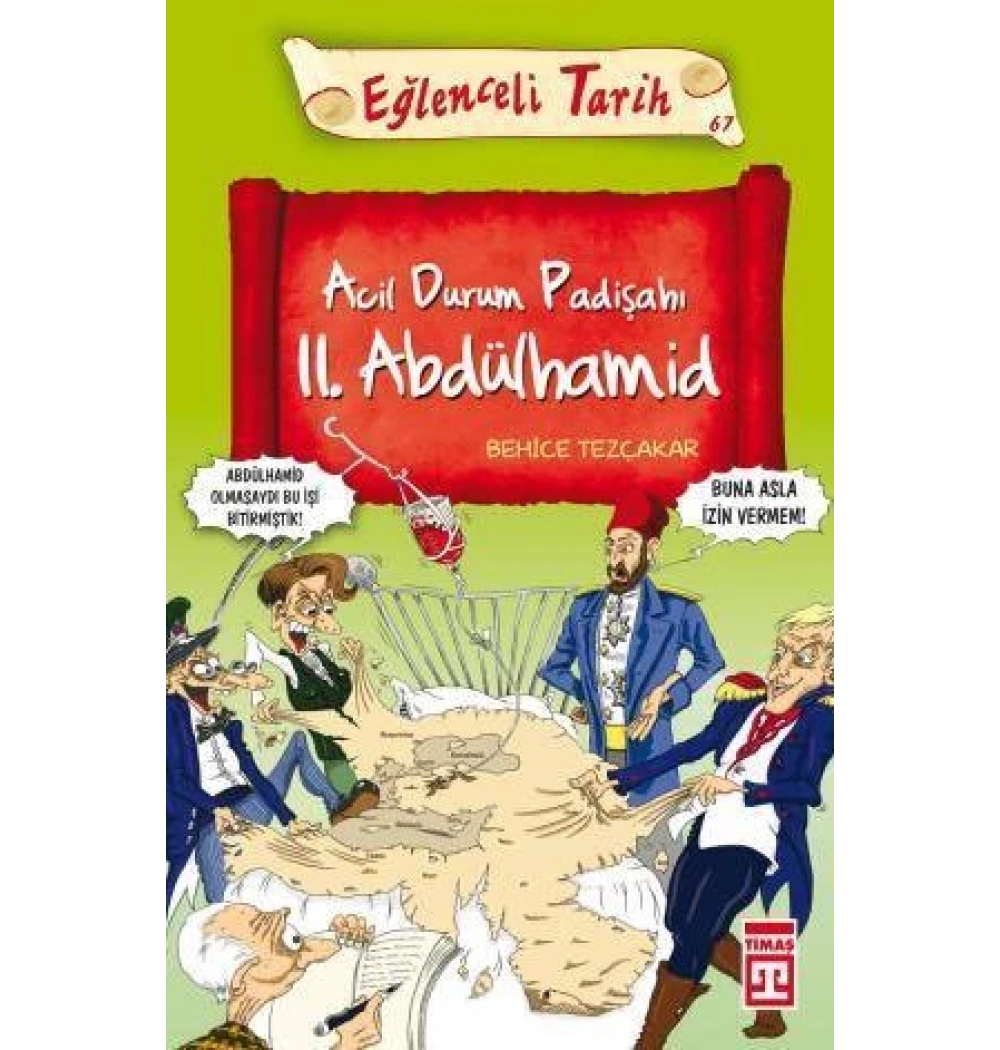 Acil Durum Padişahı Iı Abdülhamid - Behice Tezçakar-Timaş