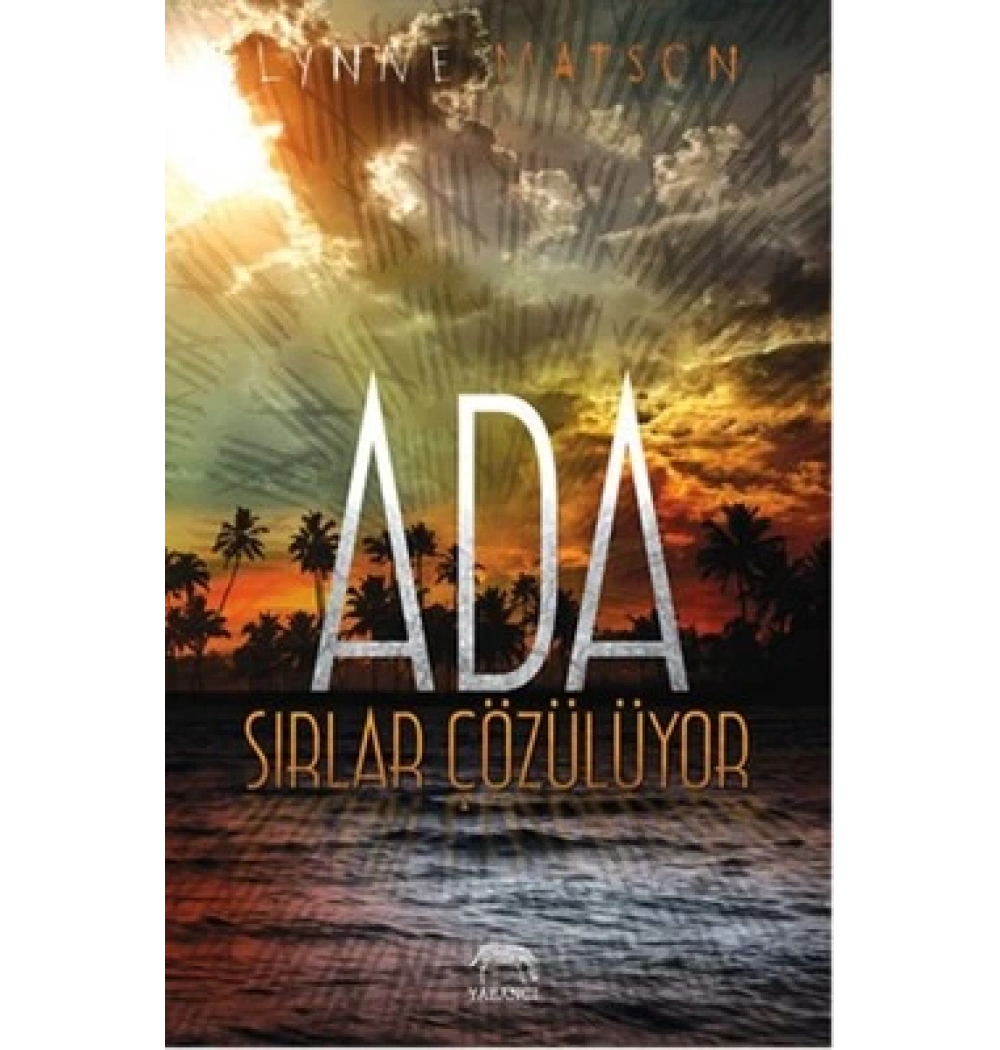 Ada Sırlar Çözülüyor -Ciltli- Lynne Matson Yabancı