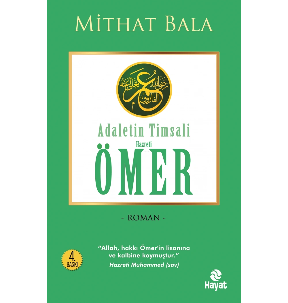 Adaletin Timsali Hz.Ömer Mithat Bala Hayat