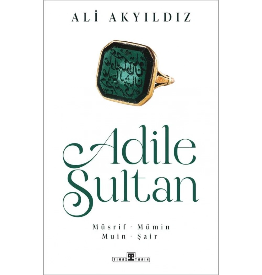 Adile Sultan Ali Akyıldız Timaş