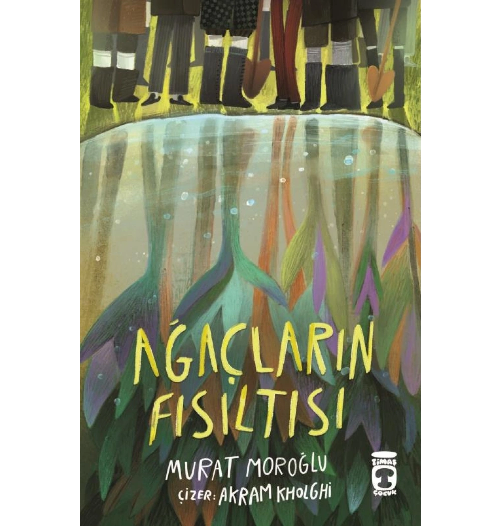 Ağaçların altında Murat Moroğlu Timaş