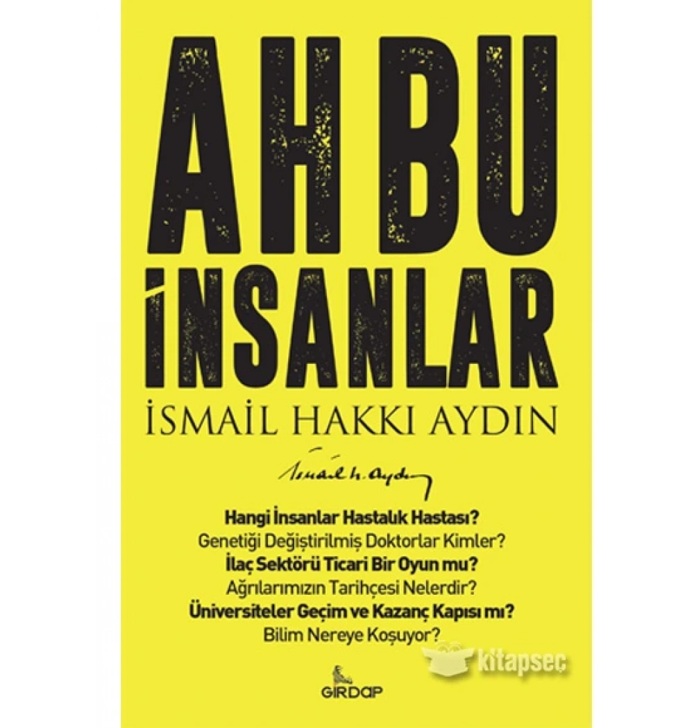 AH BU İNSANLAR İSMAİİL HAKKI AYDIN GİRDAP