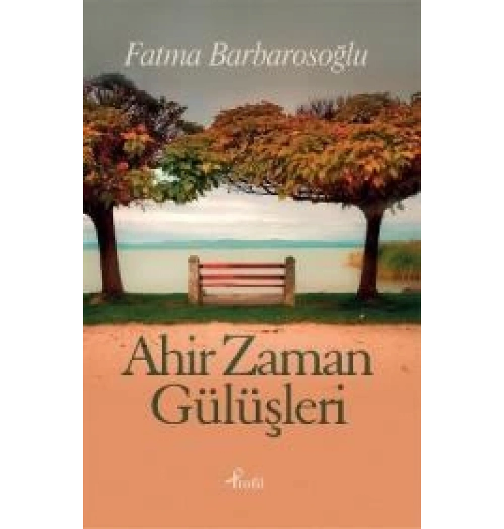 Ahir Zaman Gülüşleri Fatma Barbarosoğlu Profil