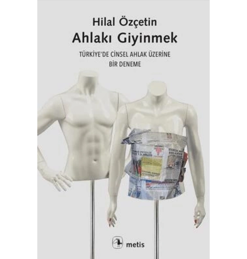 Ahlakı Giyinmek Hilal Özçetin Metis