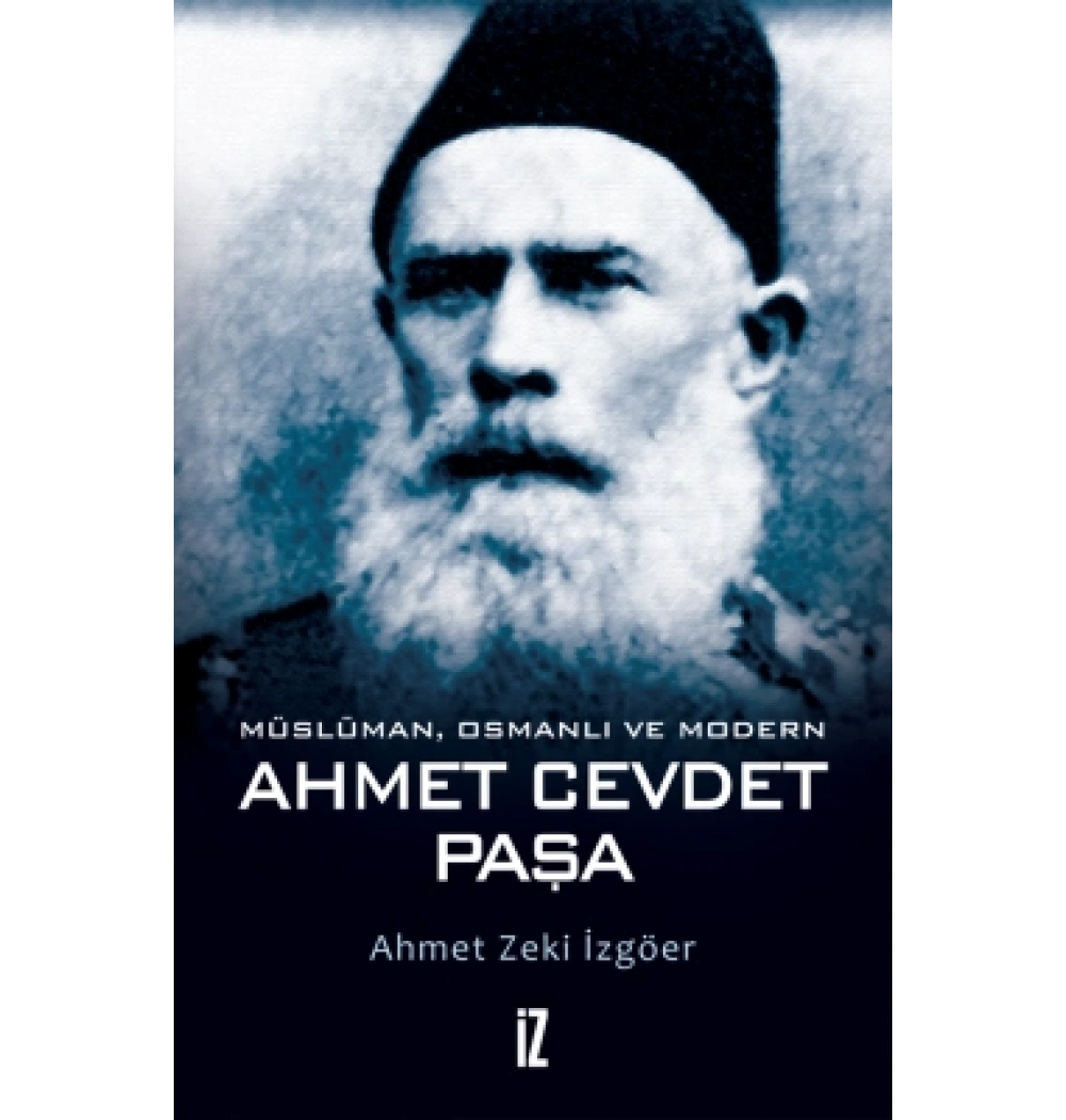 Ahmet Cevdet Paşa Ahmet Zeki İzgöer İz Yayın