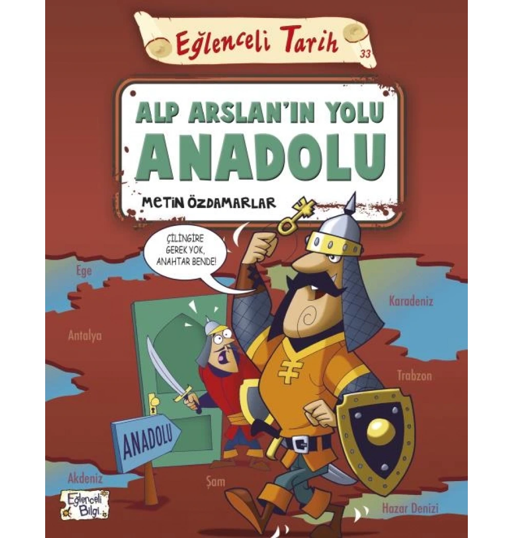 Alp Arslanın Yolu Anadolu Eğlenceli Bilgi