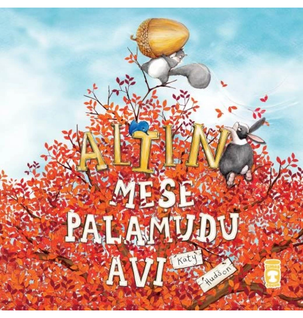 Altın Meşe Palamudu Avı Katy Hudson Timaş Çocuk