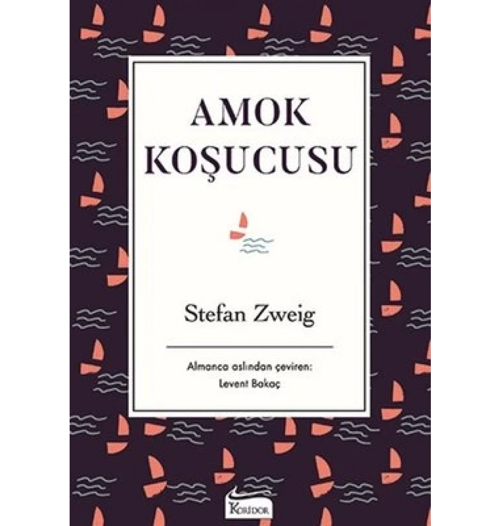 Amok Koşucusu Stefan Zweıg Koridor