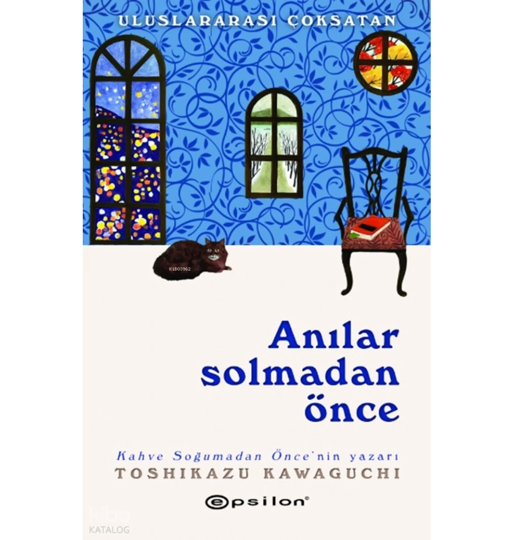 Anılar Solmadan Önce Toshıkazu Kawaguchı Epsilon