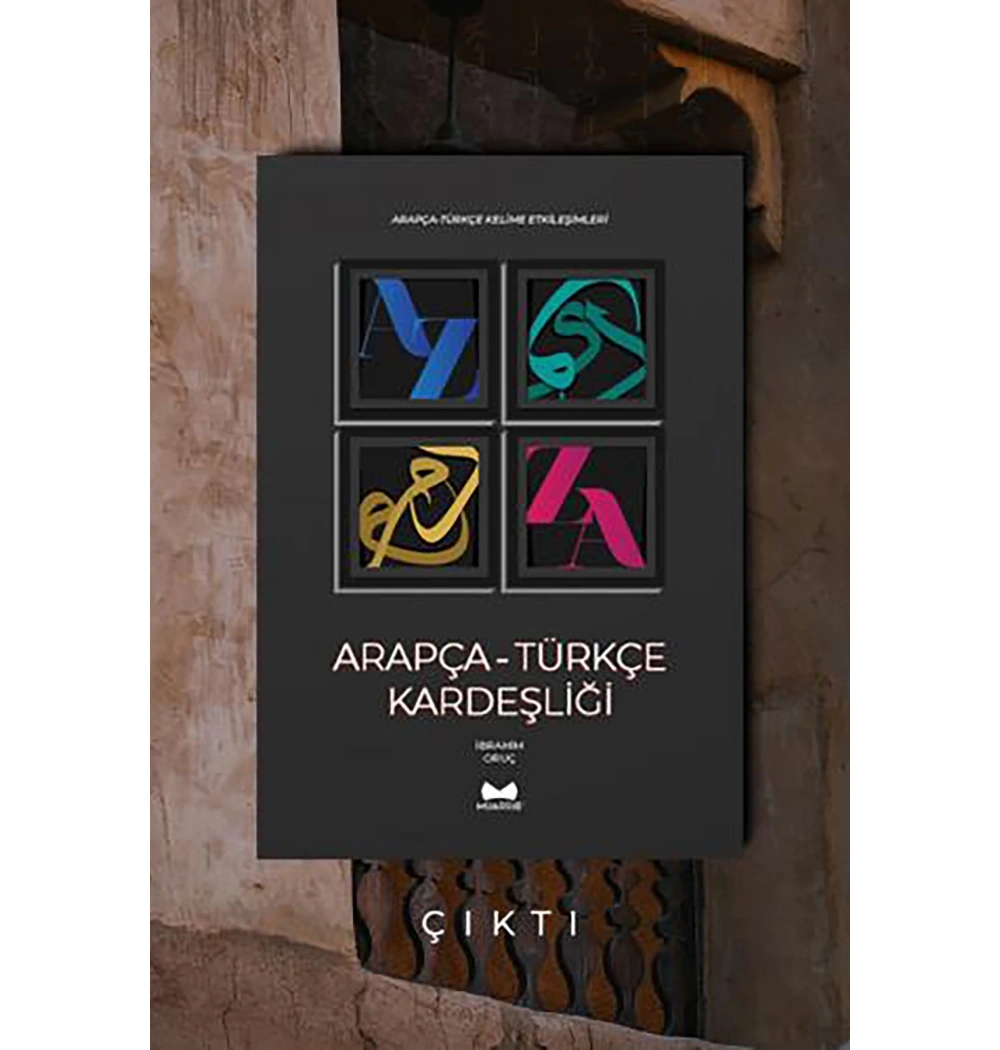 Arapça Türkçe Kardeşliği İbrahim Oruç Muarrib Yayın