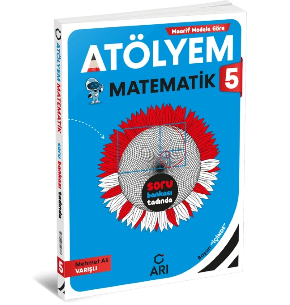 ARI 5.SINIF MATEMATİK ATÖLYEM MATEMİTO MAARİF MODELİNE GÖRE