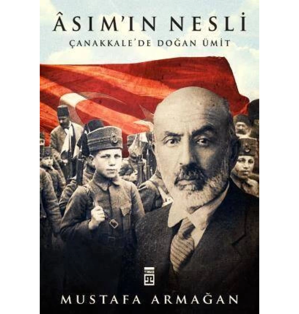 Asımın Nesli - Mustafa Armağan - Timaş