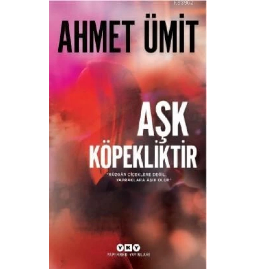 Aşk Köpekliktir Ahmet Ümit Yapı Kredi